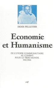 Cover of: Economie et humanisme by Denis Pelletier