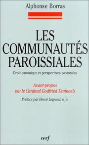 Cover of: Les communautés paroissiales: droit canonique et perspectives pastorales