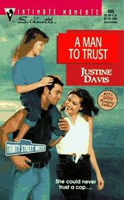Cover of: Man To Trust  (Trinity Street West) (Silhouette  Intimate Moments, No 805)