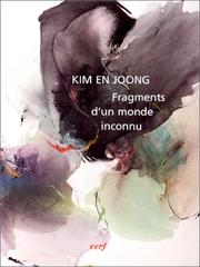 Fragments d'un monde inconnu by Kim, En Joong