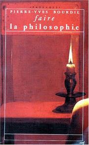 Cover of: Faire la philosophie by Pierre-Yves Bourdil