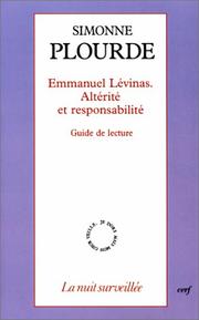 Cover of: Emmanuel Lévinas, altérité et responsabilité: guide de lecture