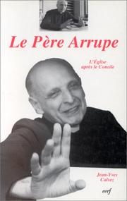 Cover of: Le père Arrupe by Jean-Yves Calvez