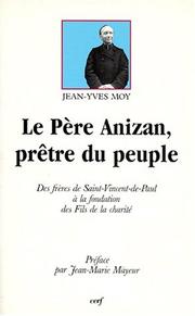 Cover of: Le Père Anizan, prêtre du peuple by Jean-Yves Moy