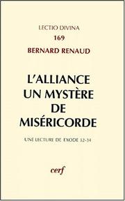 Cover of: L' alliance: un mystère de miséricorde : une lecture de Ex 32-34