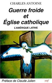 Cover of: Guerre froide et Eglise catholique: l'Amérique latine