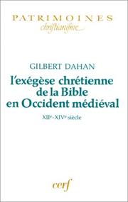 Cover of: L' exégèse chrétienne de la Bible en Occident médiéval, XIIe-XIVe siècle