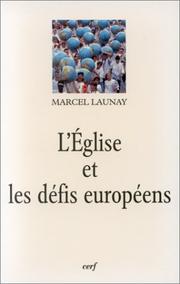 Cover of: L' Eglise et les défis européens au XXe siècle
