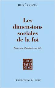 Cover of: Les dimensions sociales de la foi by René Coste