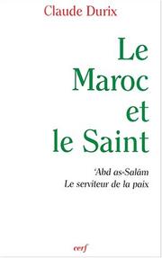 Cover of: Le Maroc et le saint by Claude Durix