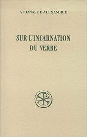 Cover of: Sur l'incarnation du Verbe by Athanasius Saint, Patriarch of Alexandria