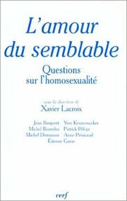 Cover of: L' amour du semblable: questions sur l'homosexualité