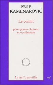 Cover of: Le conflit ; perceptions chinoise et occidentale