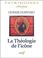 Cover of: La Théologie de l'icône