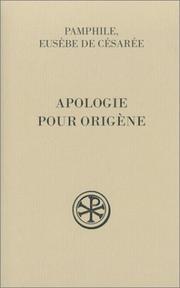 Cover of: Apologie pour Origène, tome 1 by Phamphile de Césarée, Eusèbe