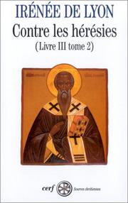 Cover of: Contre les heresies livre III tome II sc211