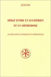 Altercatio luciferiani et orthodoxi by Saint Jerome