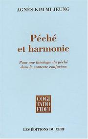 Cover of: Péché et harmonie: pour une théologie du péché dans le contexte confucéen