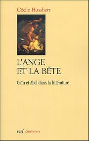 Cover of: L' ange et la bête: Caïn et Abel dans la littérature