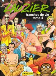 Cover of: Lauzier : Tranches de vies, tome 4