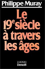 Cover of: Le 19e siècle à travers les âges