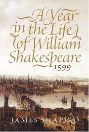 A year in the life of William Shakespeare by James S. Shapiro