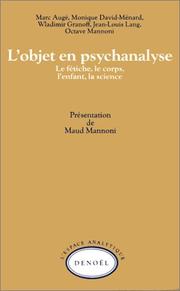 Cover of: L' Objet en psychanalyse: le fétiche, le corps, l'enfant, la science