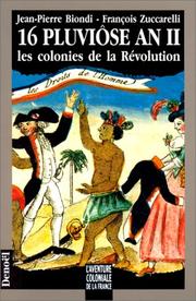 Cover of: 16 pluviôse an II: les colonies de la Révolution