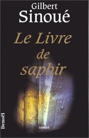 Cover of: Le livre de saphir by Gilbert Sinoué