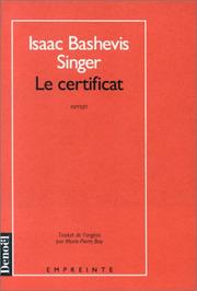 Cover of: Le certificat by Isaac Bashevis Singer