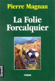 Cover of: La Folie Forcalquier by Pierre Magnan