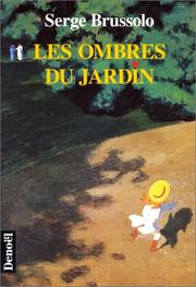 Cover of: Les ombres du jardin by Serge Brussolo