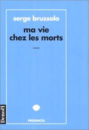 Cover of: Ma vie chez les morts