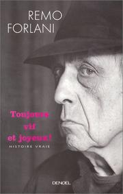 Cover of: Toujours vif et joyeux: histoire vraie