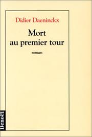 Cover of: Mort au premier tour by Didier Daeninckx