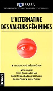 Cover of: L' alternative des valeurs féminines: une recherche et un débat
