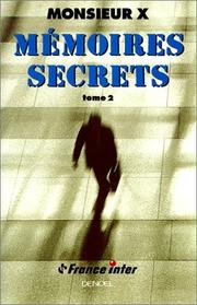 Cover of: Mémoires secrets, tome 2 by Monsieur X