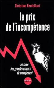 Cover of: Le prix de l'incompétence: histoire des grandes erreurs de management
