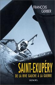 Cover of: Saint-Exupéry: de la Rive gauche à la guerre