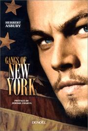 Cover of: The gangs of new york by Herbert Asbury
