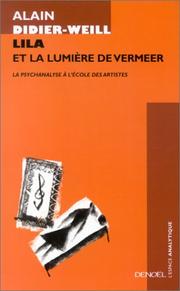 Lila et la lumière de Vermeer by Alain Didier-Weill