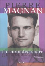 Cover of: Un monstre sacré by Pierre Magnan