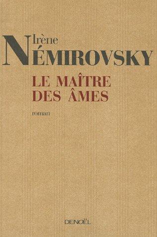 Le maître des âmes by Irène Némirovsky
