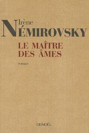 Cover of: Le maître des âmes by Irène Némirovsky