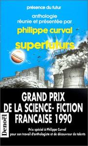 Cover of: Superfuturs by Debarbieux ... [et al.] ; réunies et présentées par Philippe Curval.