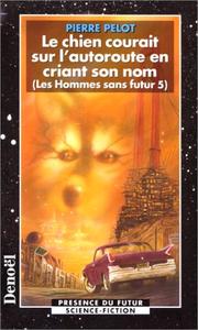 Cover of: Les hommes sans futur by Pierre Pelot