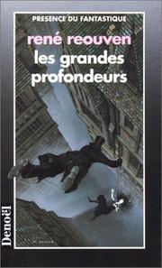 Cover of: Les grandes profondeurs by René Réouven