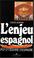 Cover of: L' enjeu espagnol