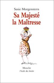Cover of: Sa majesté la maîtresse