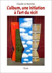 Cover of: L'album, une initiation à l'art du récit